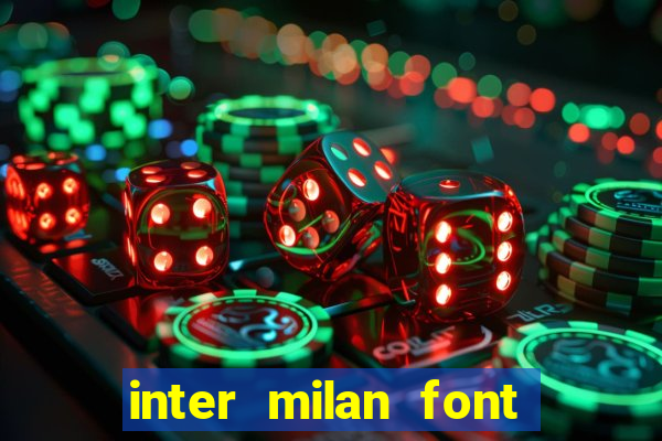 inter milan font free download